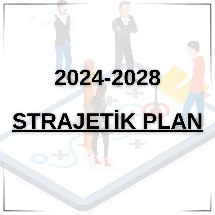 2024-2028 STRATEJİ PLANI